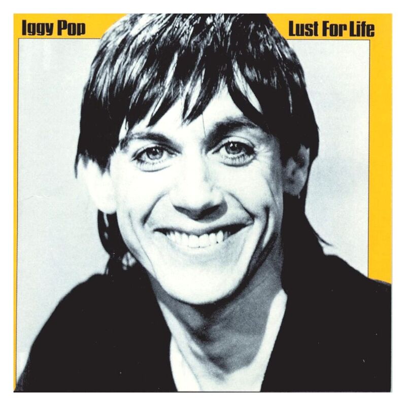 Lust For Life | Iggy Pop