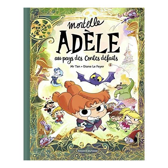Mortelle Adele Au Pays Des Contes Defaits | Mr Tan