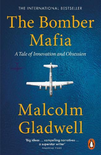 The Bomber Mafia | Malcolm Gladwell