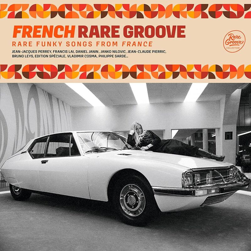 French Rare Groove (Rare Funky Songs From France) (2Discs) | Various Artist French Rare Groove (Rare Funky Songs From France) (2Discs) | Various Artist