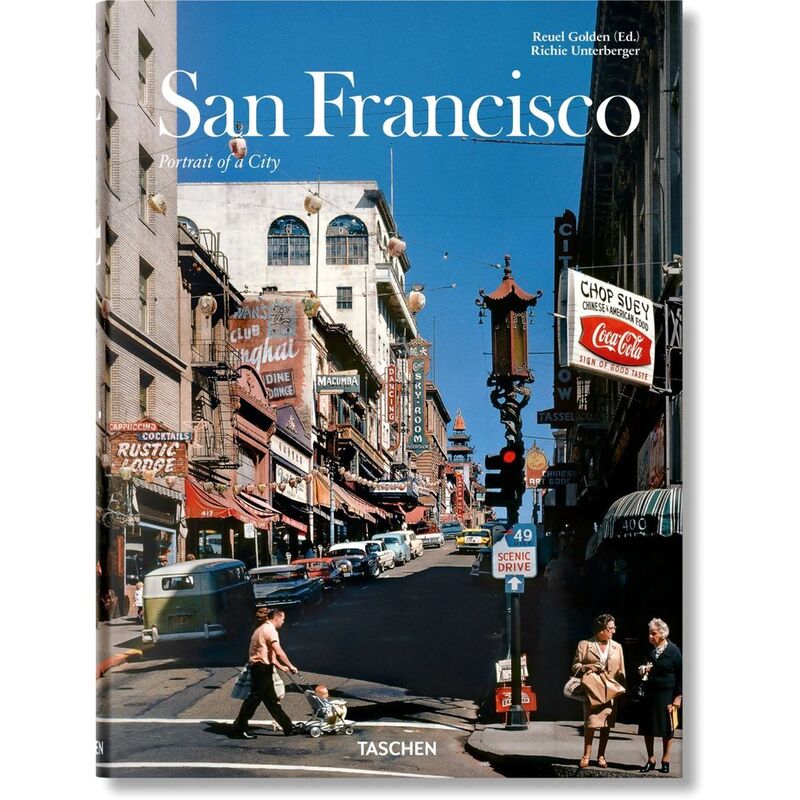 San Francisco. Portrait of a City | Reuel Golden / Richie Unterberger San Francisco. Portrait of a City | Reuel Golden / Richie Unterberger