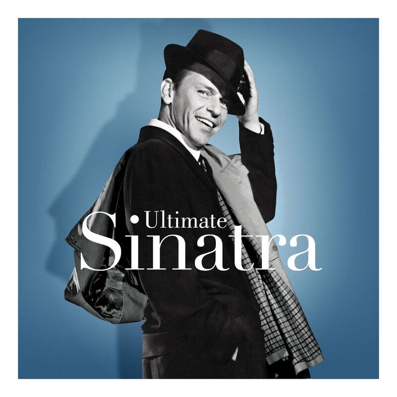 Ultimate Sinatra | Frank Sinatra Ultimate Sinatra | Frank Sinatra