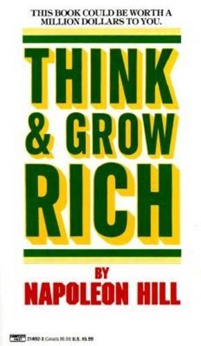 Think And Grow Rich | Hill Napoleon Think And Grow Rich | Hill Napoleon