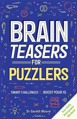 Brain Teasers for Puzzlers | Gareth Moore