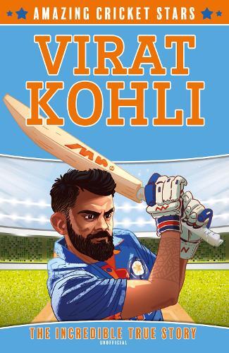 Amazing Cricket Stars 2 - Virat Kohli | Clive Gifford