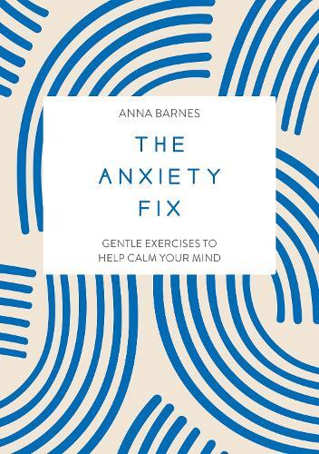 Anxiety Fix | Summersdale Publishers