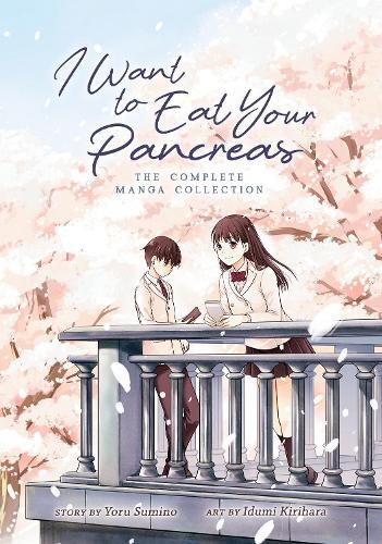 I Want To Eat Your Pancreas (Manga) - The Complete Manga Collection | Yoru Sumino