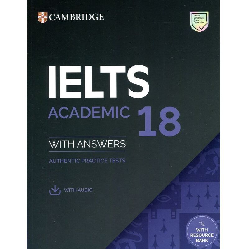 Ielts 18 Academic Student's Book with Answers with Audio with Resource Bank - Authentic Practice Tests (Ielts Practice Tests) | Cambridge Universit...