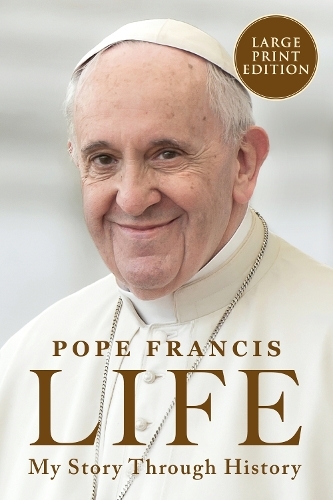 Life Lp - My Story Through History | Pope Francis