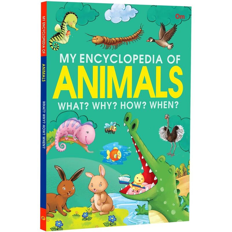 My Encyclopedia Of Animals What? Why? How? When? | Om Books International My Encyclopedia Of Animals What? Why? How? When? | Om Books International