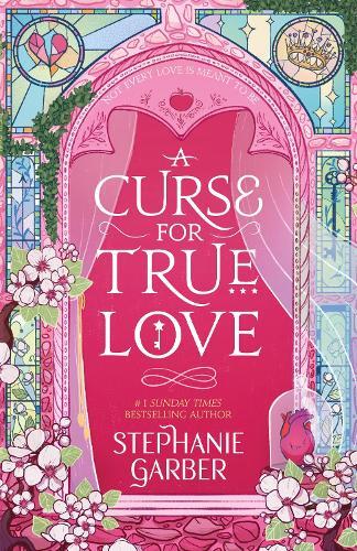 A Curse For True Love | Stephanie Garber