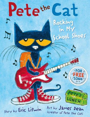 Pete The Cat Rocking In My School Shoes | Eric Litwin