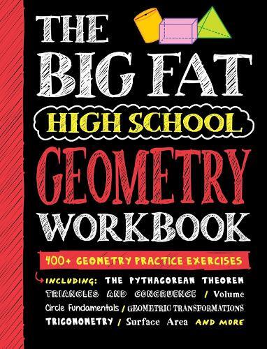 The Big Fat High School Geometry Workbook - 400+ Geometry Practice Exercises | Workman Publishing