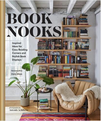 Book Nooks - Inspired Ideas For Cozy Reading Corners And Stylish Book Displays | Vanessa Dina