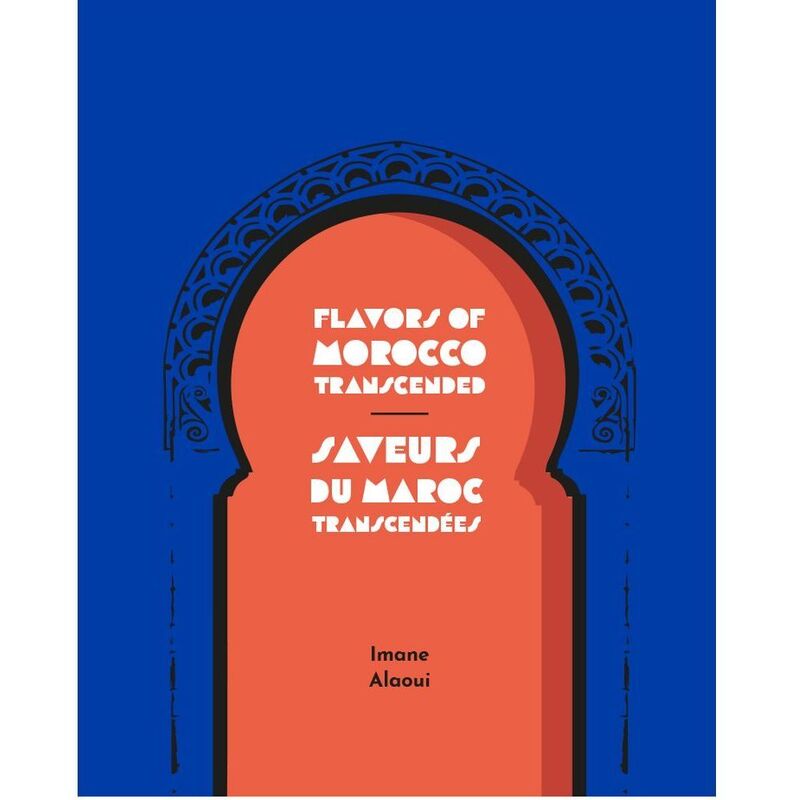 Flavors Of Morocco Transcended | Imane Alaoui