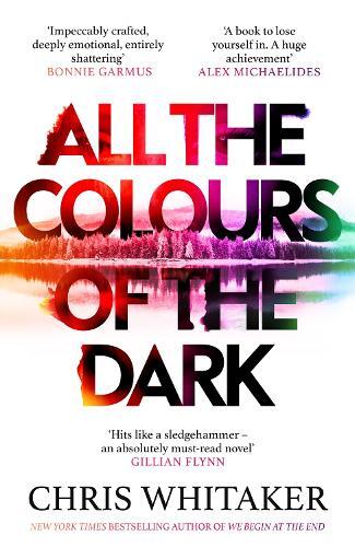 All The Colours Of The Dark | Chris Whitaker