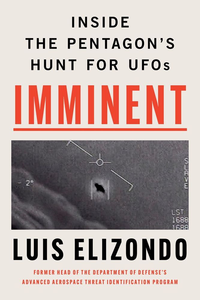 Imminent - Inside The Pentagon's Hunt For UFOs | Luis Elizondo