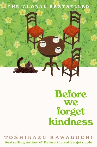 Before We Forget Kindness | Toshikazu Kawaguchi