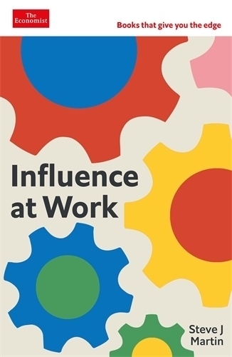 Influence At Work | Steve J. Martin