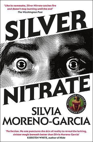 Silver Nitrate | Silvia Moreno-Garcia