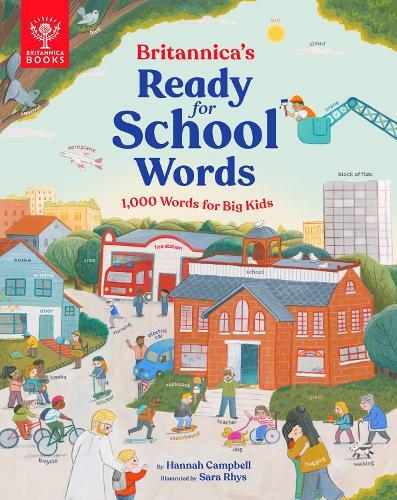 Britannica's Ready-For-School Words - 1000 Words For Big Kids | Hannah Campbell