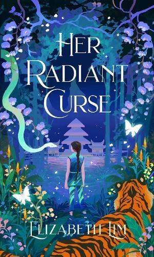 Her Radiant Curse | Elizabeth Lim