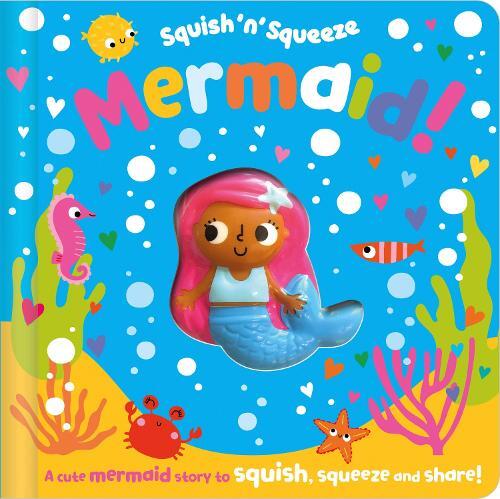 Squish 'N' Squeeze Mermaid! | Christie Hainsby