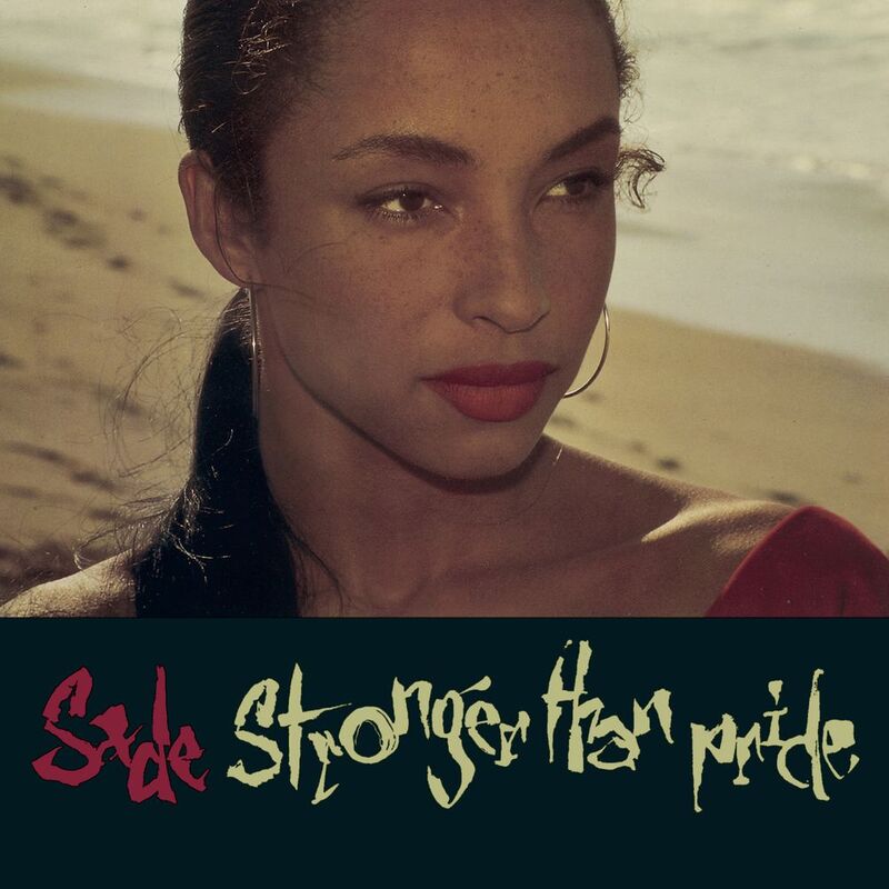 Stronger Than Pride (Reissue) | Sade