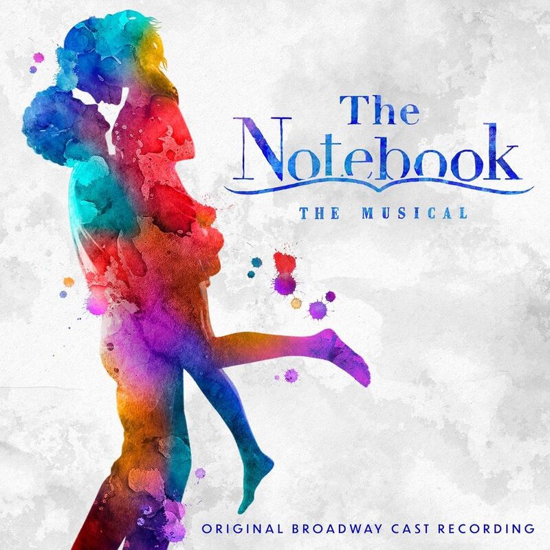 The Notebook: The Musical | Original Soundtrack