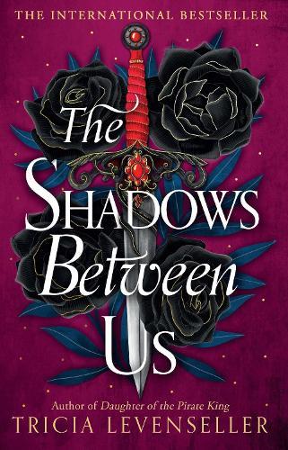 The Shadows Between Us | Tricia Levenseller