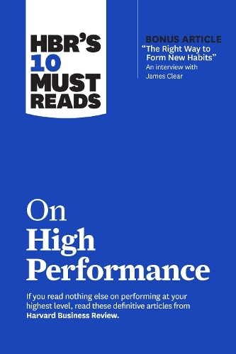 Hbr's 10 Must Reads On High Performance | Harvard Business Rev