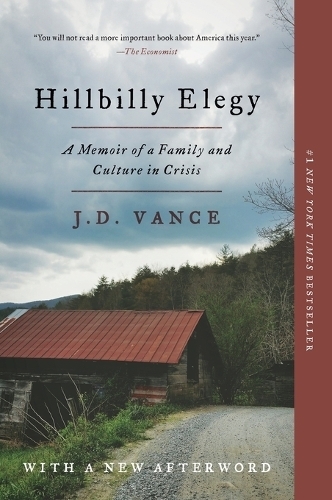 Hillbilly Elegy - A Memoir of A Family And Culture In Crisis | J.D. Vance