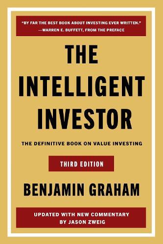 The Intelligent Investor Third Edition - The Definitive Book On Value Investing | Benjamin Graham