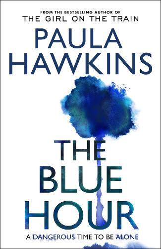 Blue Hour | Paula Hawkins