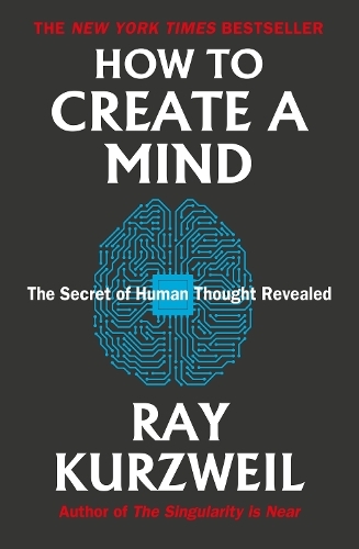 How To Create A Mind | Ray Kurzweil