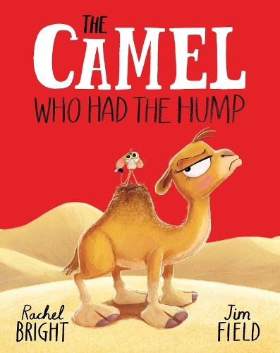 The Camel Who Had The Hump | Rachel Bright