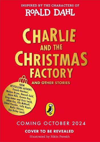 Charlie And The Christmas Factory | Roald Dahl