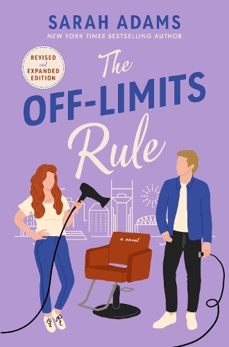 The Off - Limits Rule - An Extended Edition Rom - Com From The Author Of The Tiktok Sensation The Cheat S | Sarah Adams