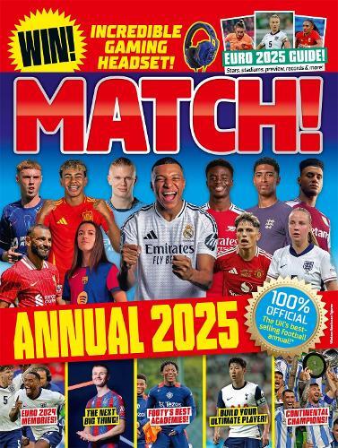 Match Annual 2025 - The Uk's Best - Selling Football Annual! | Match