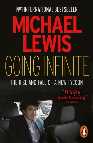 Going Infinite | Michael Lewis