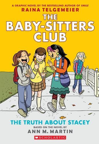 The Truth About Stacey - A Graphic Novel (The Baby - Sitters Club #2) | Ann M. Martin