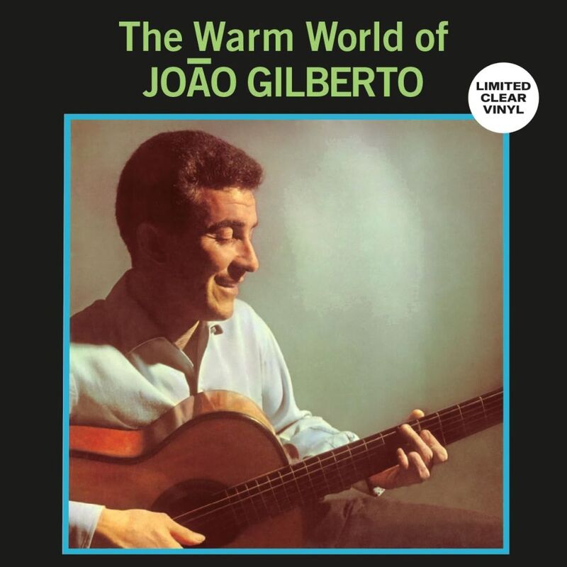 Warm World Of Joao Gilberto | Joao Gilberto