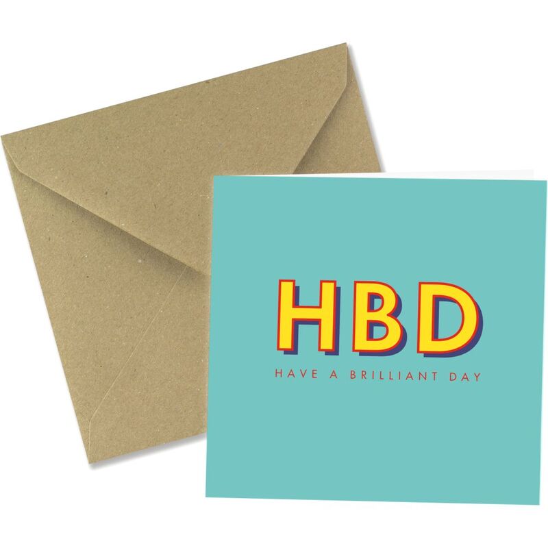 Share The Love Hbd Have A Brilliant Day - Birthday Greeting Card (15 x 15 Cm)