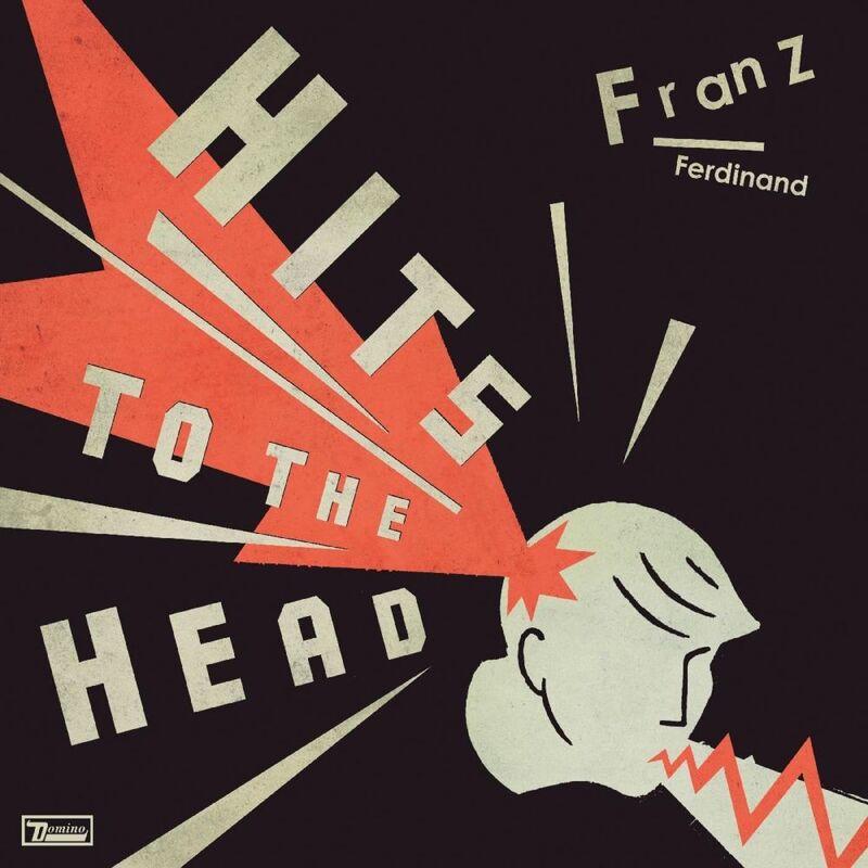 Hits to the Head | Franz Ferdinand