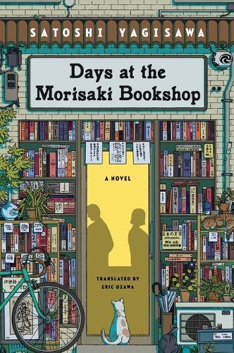 Days At the Morisaki Bookshop - A Novel | Satoshi Yagisawa