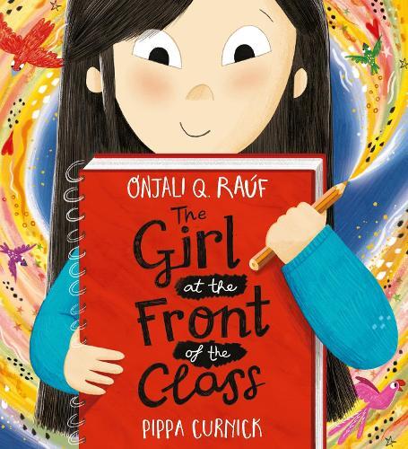 The Girl At the Front of the Class | Onjali Q. Raúf