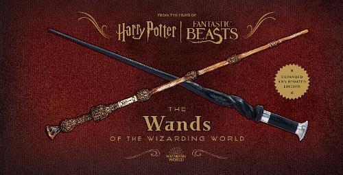 Harry Potter & Fantastic Beasts - the Wands of the Wizarding World | Jody Revenson