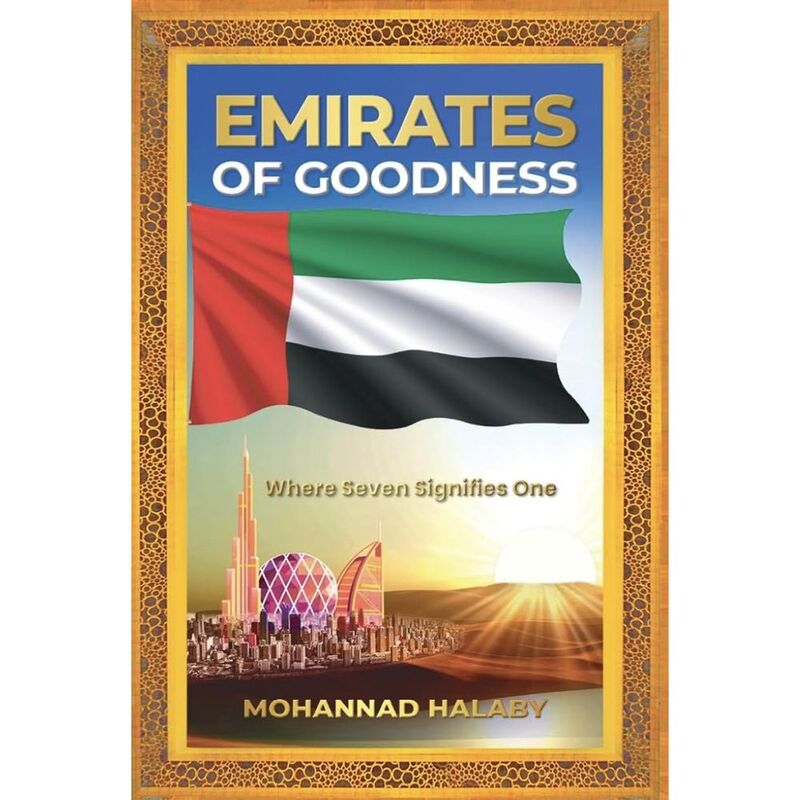 Emirates of Goodness: Where Seven Signifies One | Mohannad Halaby