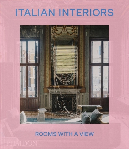 Italian Interiors - Rooms with A View | Laura May Todd