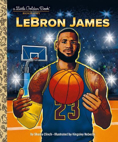 Lebron James - A Little Golden Book Biography | Shasta Clinch